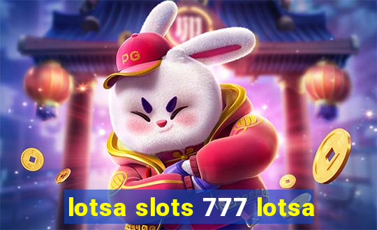 lotsa slots 777 lotsa